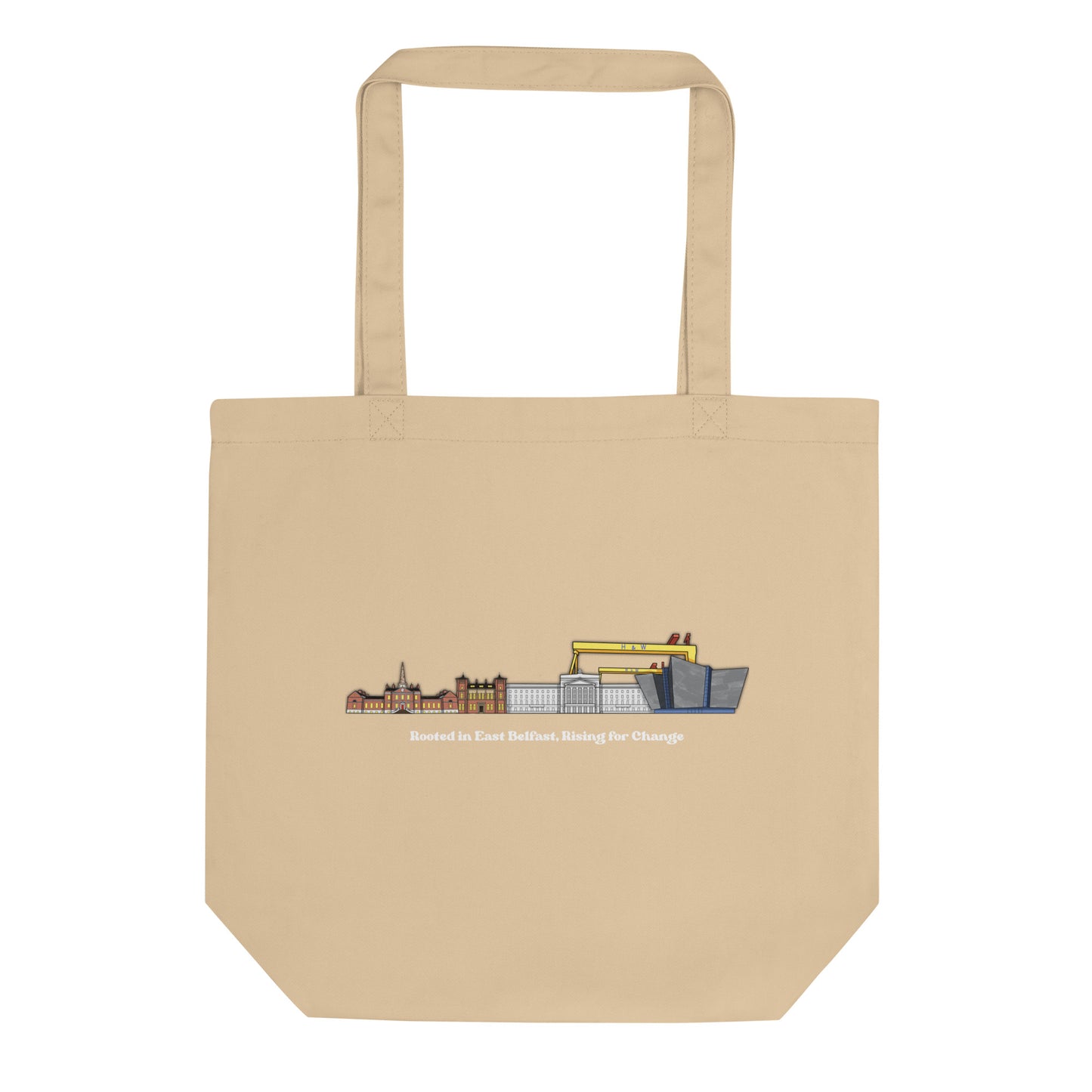 'Rooted in East Belfast, Rising for Change' Eco Tote Bag