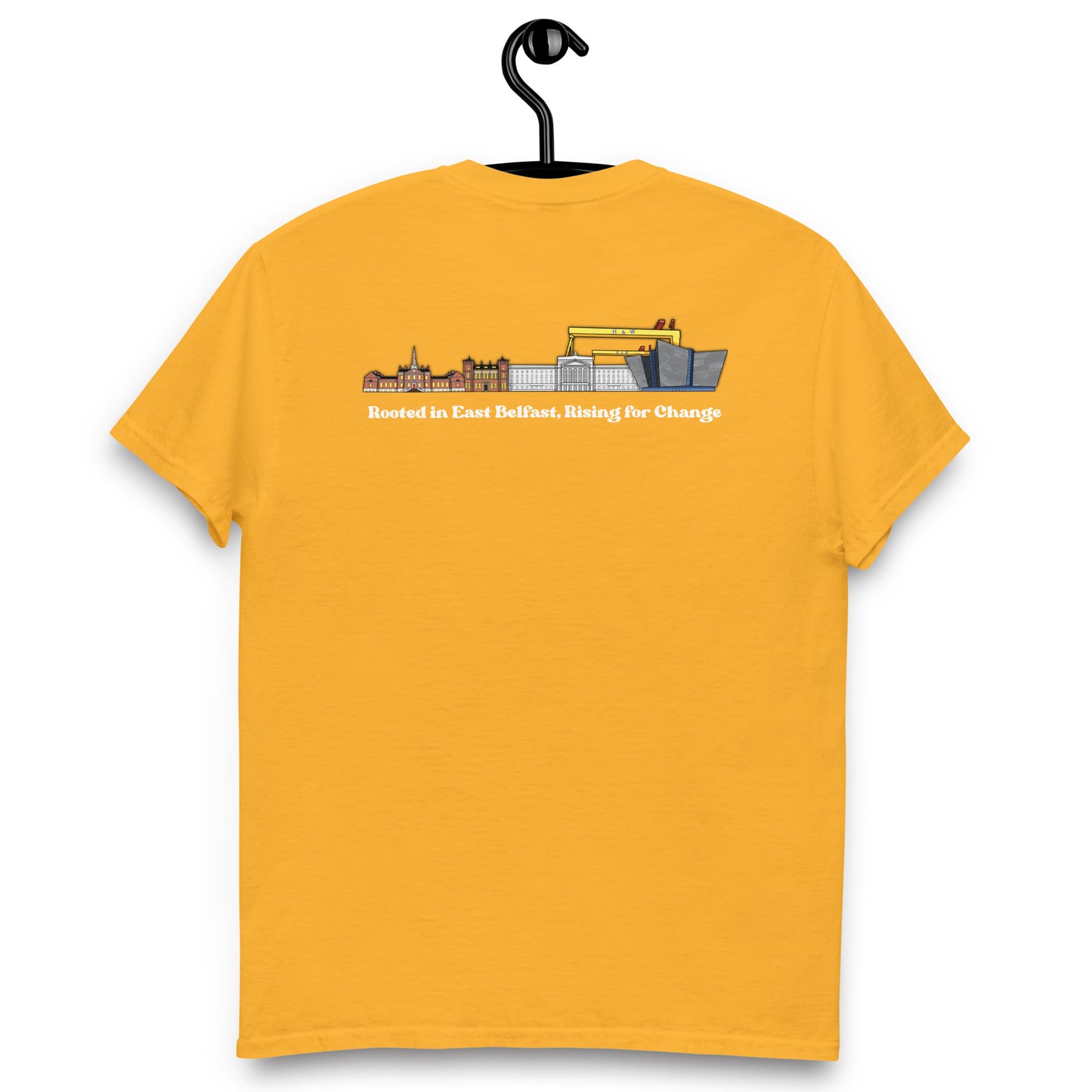 'Rooted in East Belfast, Rising for Change' Back Design Unisex classic tee