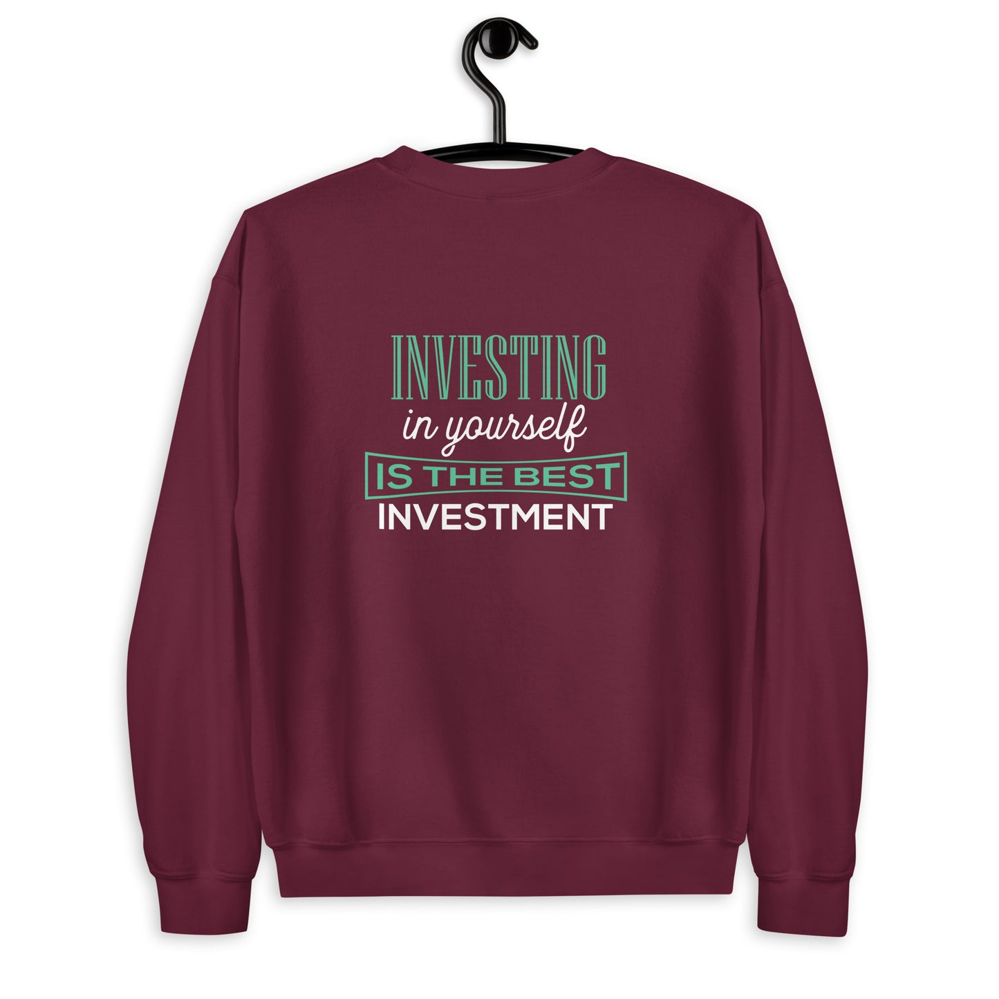 Invest in You Unisex Sweatshirt