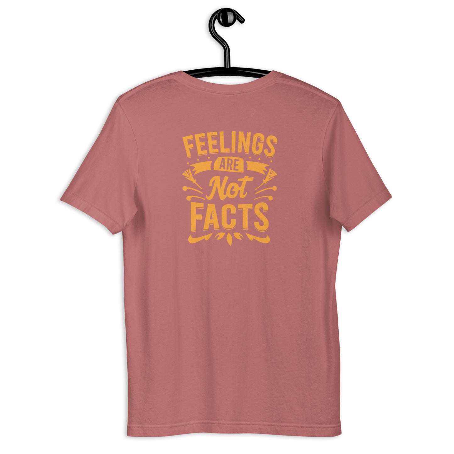 Feelings Are Not Facts Unisex t-shirt