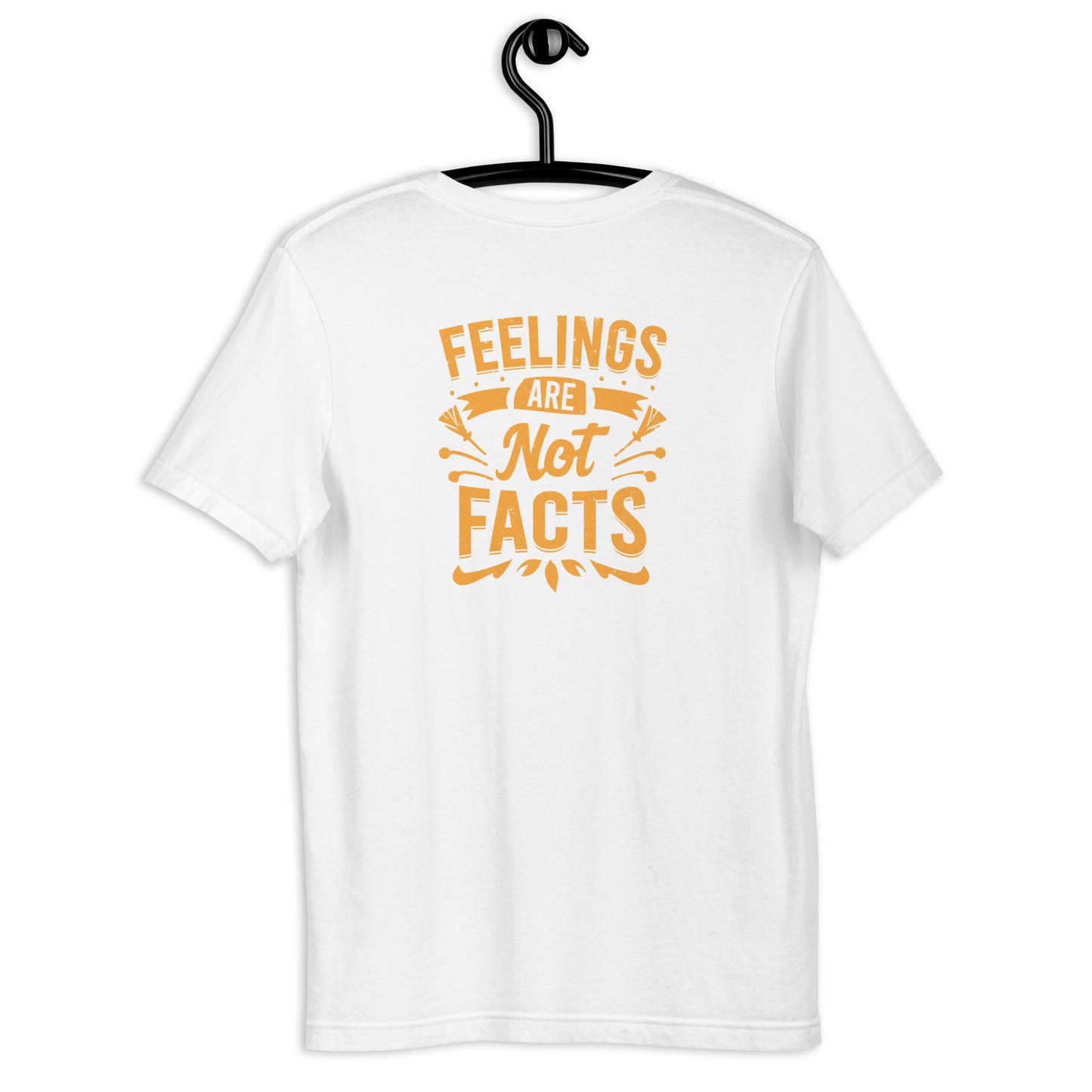 Feelings Are Not Facts Unisex t-shirt